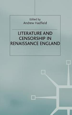 Literature and Censorship in Renaissance England