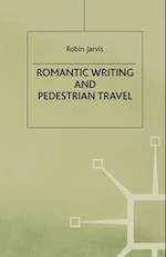 Romantic Writing and Pedestrian Travel