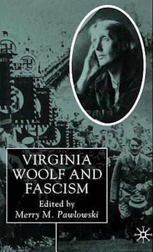 Virginia Woolf and Fascism