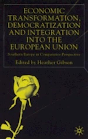 Economic Transformation, Democratization and Integration into the European Union