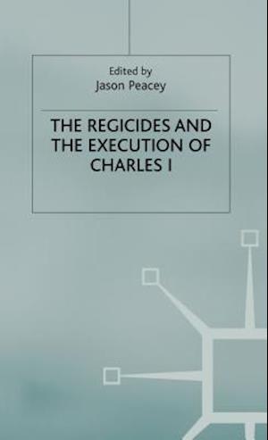 The Regicides and the Execution of Charles 1