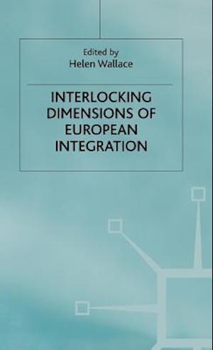 Interlocking Dimensions of European Integration