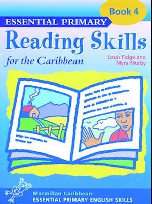 Essential Primary Reading Skills for the Caribbean: Book 4