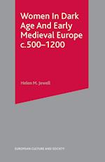 Women In Dark Age And Early Medieval Europe c.500-1200