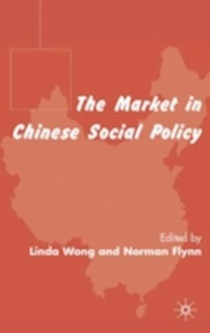 The Market in Chinese Social Policy