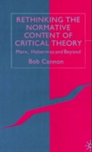 Rethinking the Normative Content of Critical Theory