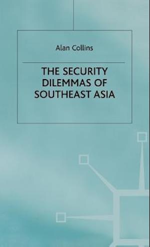 The Security Dilemmas of Southeast Asia