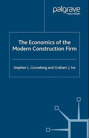 The Economics of the Modern Construction Firm