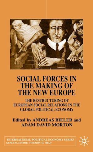 Social Forces in the Making of the New Europe