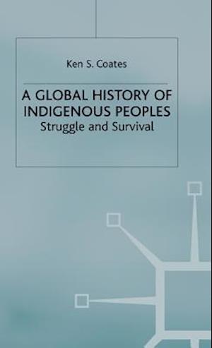 A Global History of Indigenous Peoples