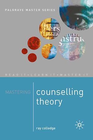 Mastering Counselling Theory