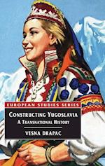 Constructing Yugoslavia