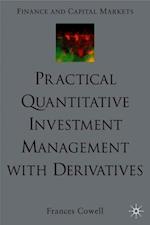 Practical Quantitative Investment Management with Derivatives