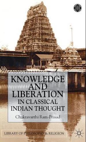 Knowledge and Liberation in Classical Indian Thou