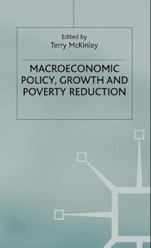 Macroeconomic Policy, Growth and Poverty Reduction