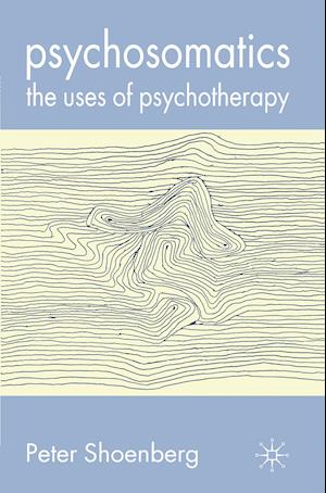 Psychosomatics: The Uses of Psychotherapy