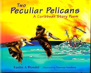 Two Peculiar Pelicans