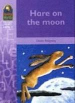 Reading Worlds 3I Hare on the Moon Reader