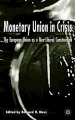 Monetary Union in Crisis