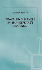 Travelling Players in Shakespeare's England