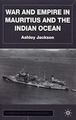 War and Empire in Mauritius and the Indian Ocean