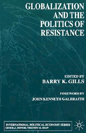 Globalization and the Politics of Resistance