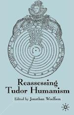 Reassessing Tudor Humanism