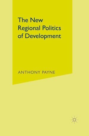 The New Regional Politics of Development