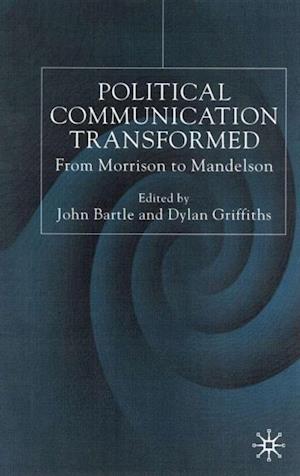 Political Communications Transformed