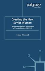 Creating the New Soviet Woman