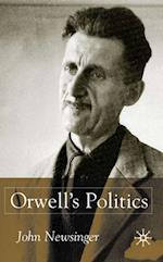 Orwell''s Politics