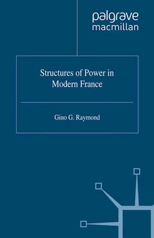 Structures of Power in Modern France