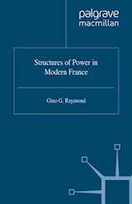 Structures of Power in Modern France