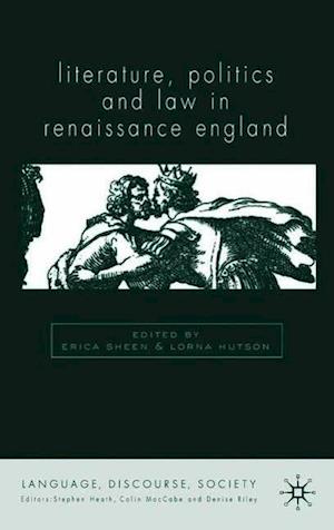 Literature, Politics and Law in Renaissance England