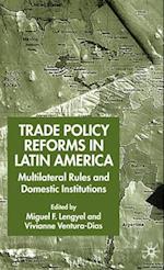 Trade Policy Reforms in Latin America