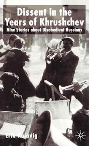 Dissent in the Years of Krushchev