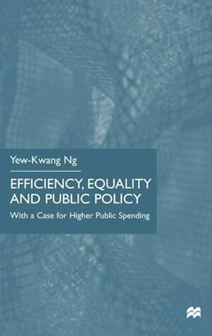 Efficiency, Equality and Public Policy