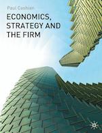 Economics, Strategy and the Firm