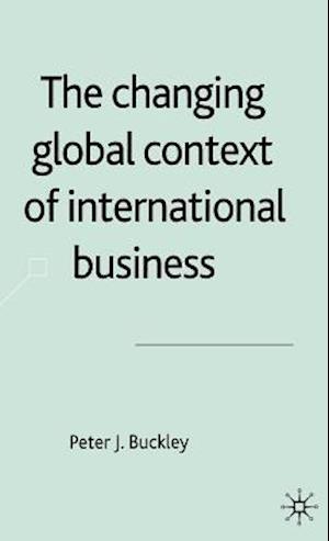 The Changing Global Context of International Business