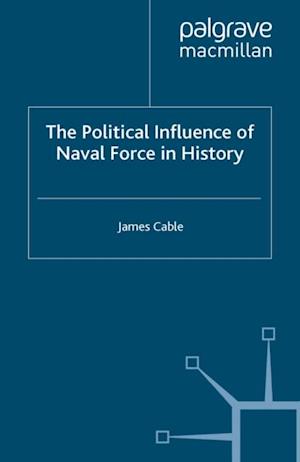 Political Influence of Naval Force in History