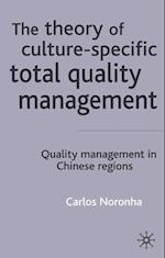 The Theory of Culture-Specific Total Quality Management