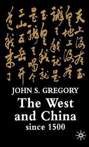 The West and China Since 1500