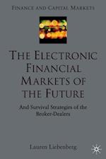 The Electronic Financial Markets of the Future