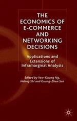 The Economics of E-Commerce and Networking Decisions