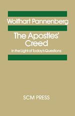 The Apostles' Creed in the Light of Today's Questions