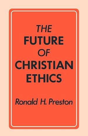 The Future of Christian Ethics