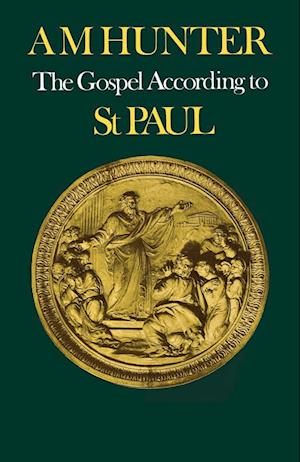 The Gospel According to St Paul