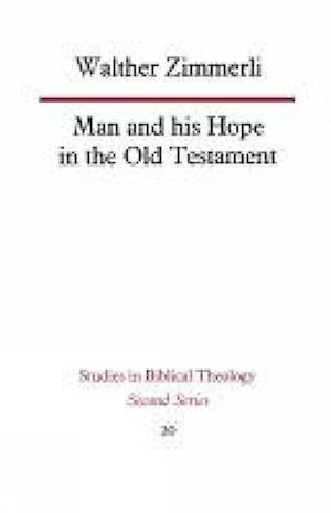 Man and His Hope in the Old Testament