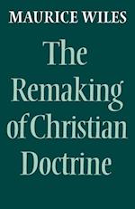 The Remaking of Christian Doctrine