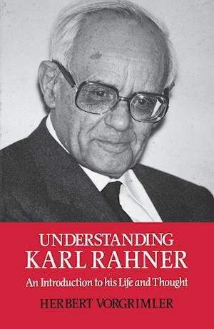 Understanding Karl Rahner